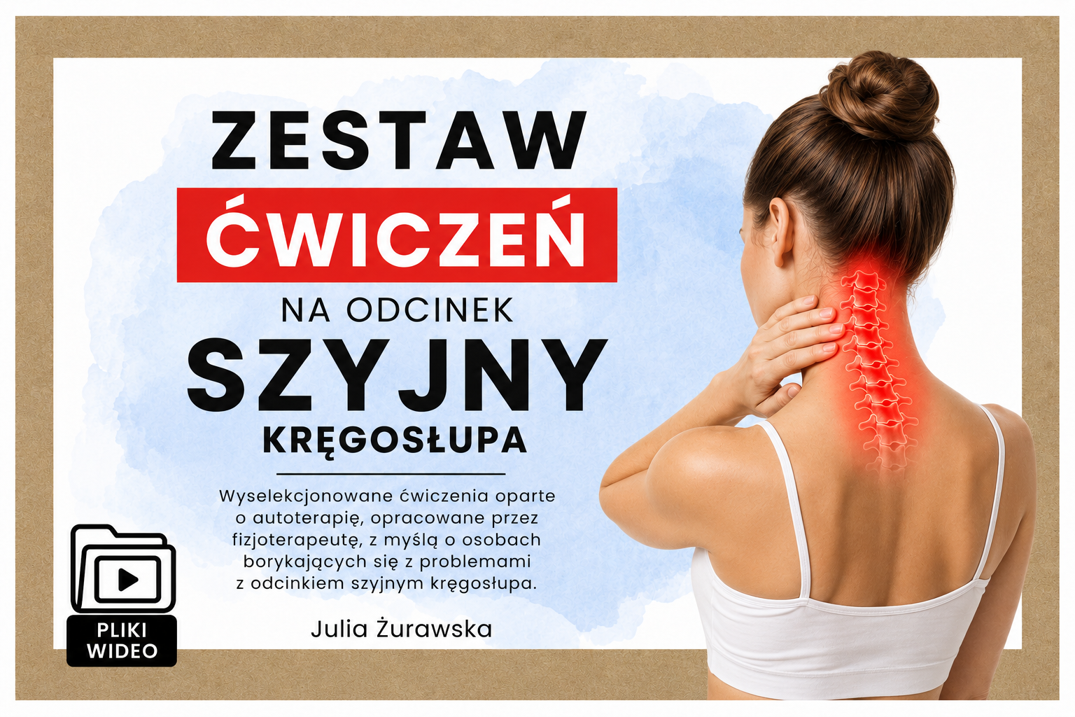 Zestaw ćwiczeń - ODCINEK SZYJNY KRĘGOSŁUPA